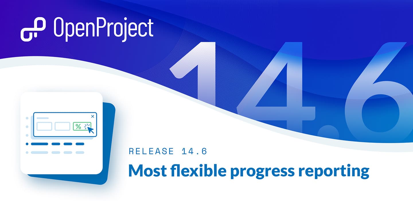 OpenProject 14.6: Most flexible progress reporting OpenProject 14.6: Most flexible progress reporting