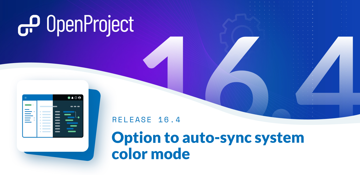 OpenProject 16.4: Option to auto-sync system color mode OpenProject 16.4: Option to auto-sync system color mode